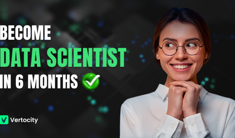 Data scienntist in 6 month